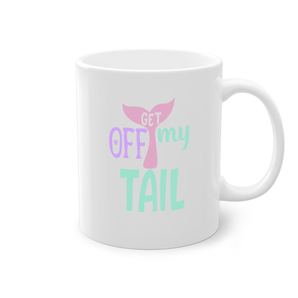 get off my tail 2#- mermaid-Mug / Coffee Cup