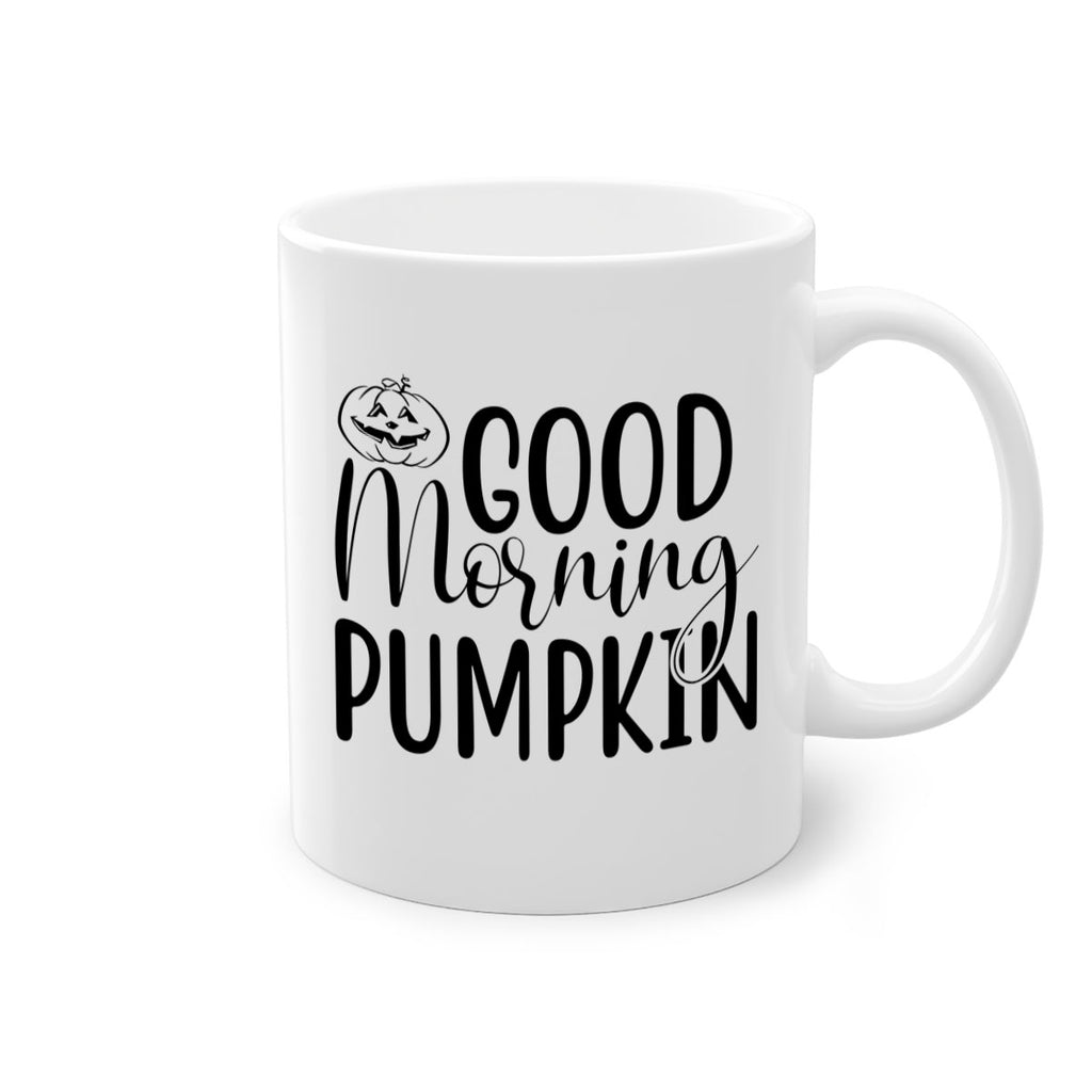 good morning pumpkin 207#- fall-Mug / Coffee Cup