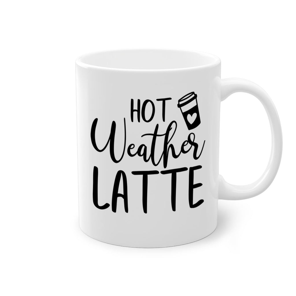 hot latte weather 319#- fall-Mug / Coffee Cup