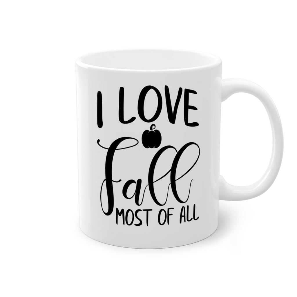 i love fall most of all 328#- fall-Mug / Coffee Cup