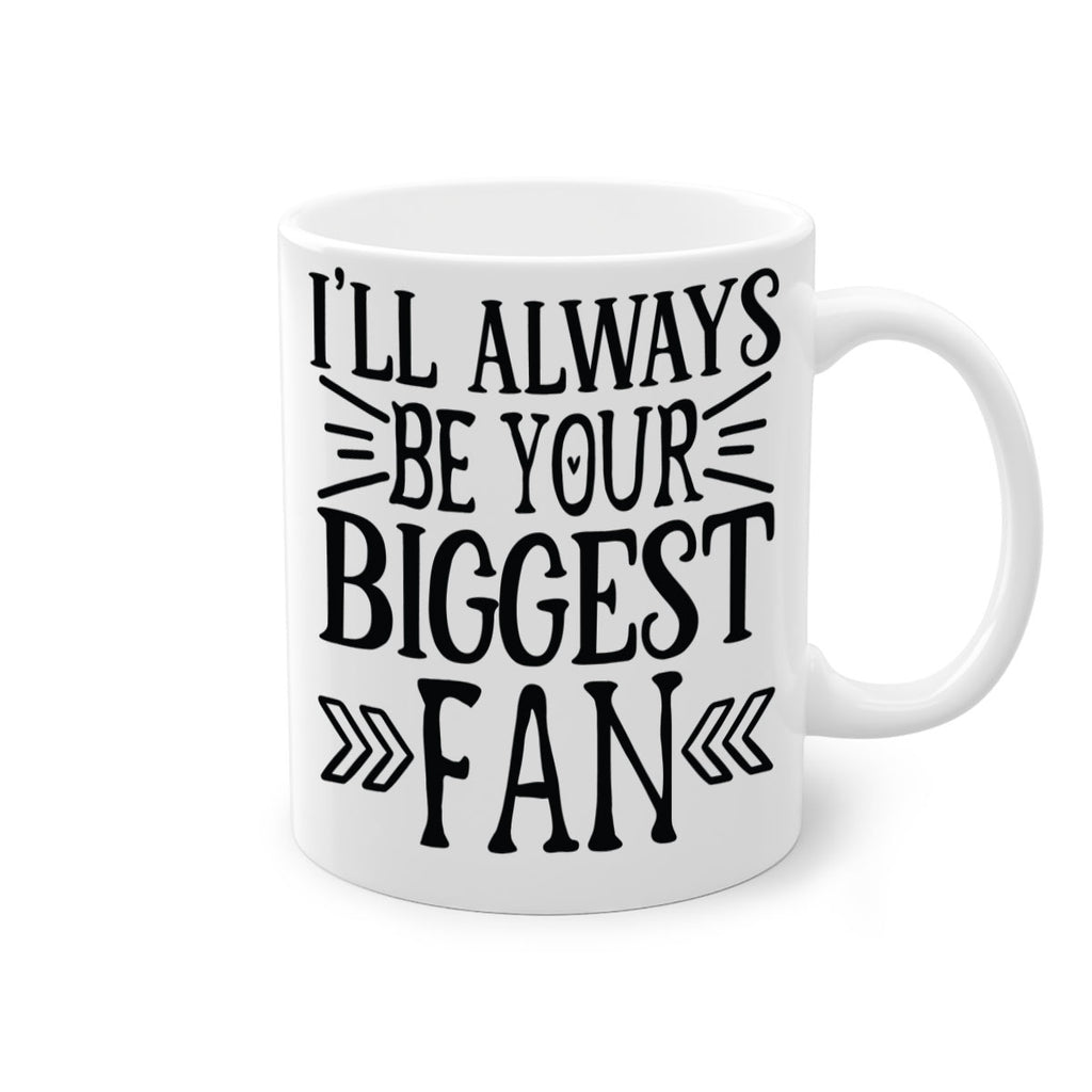 ill always be your biggest fan 1019#- tennis-Mug / Coffee Cup