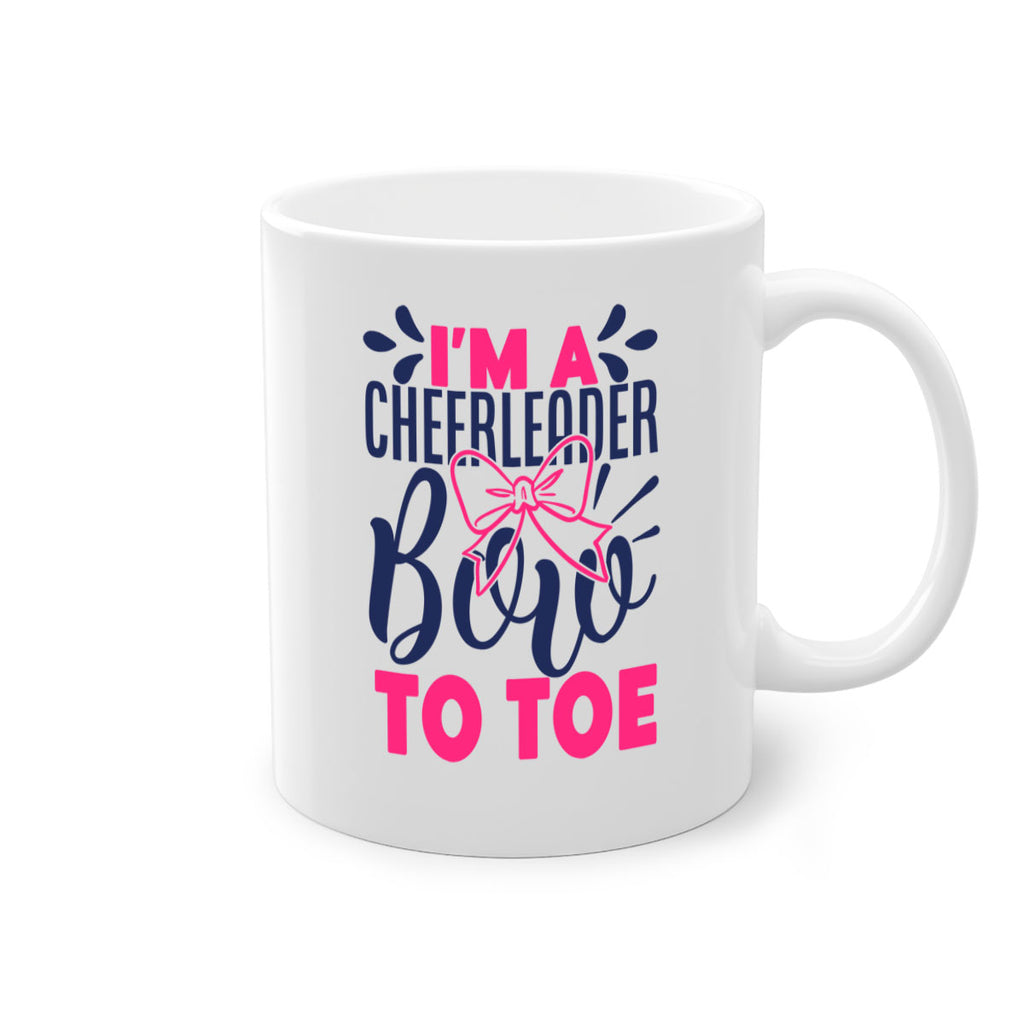 im a cheerleader bow to toe 1744#- cheer-Mug / Coffee Cup