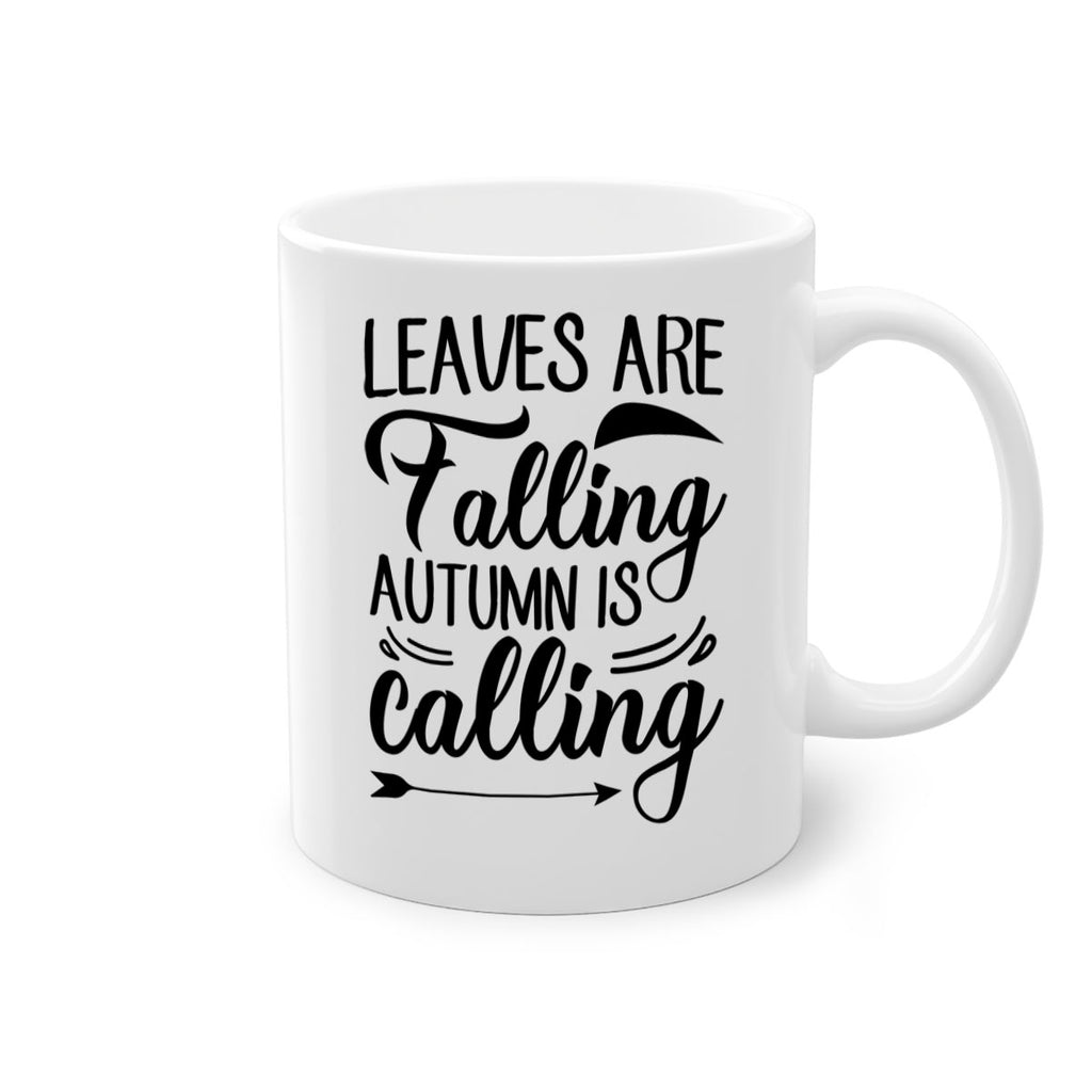 leaves are falling autumn is calling 388#- fall-Mug / Coffee Cup