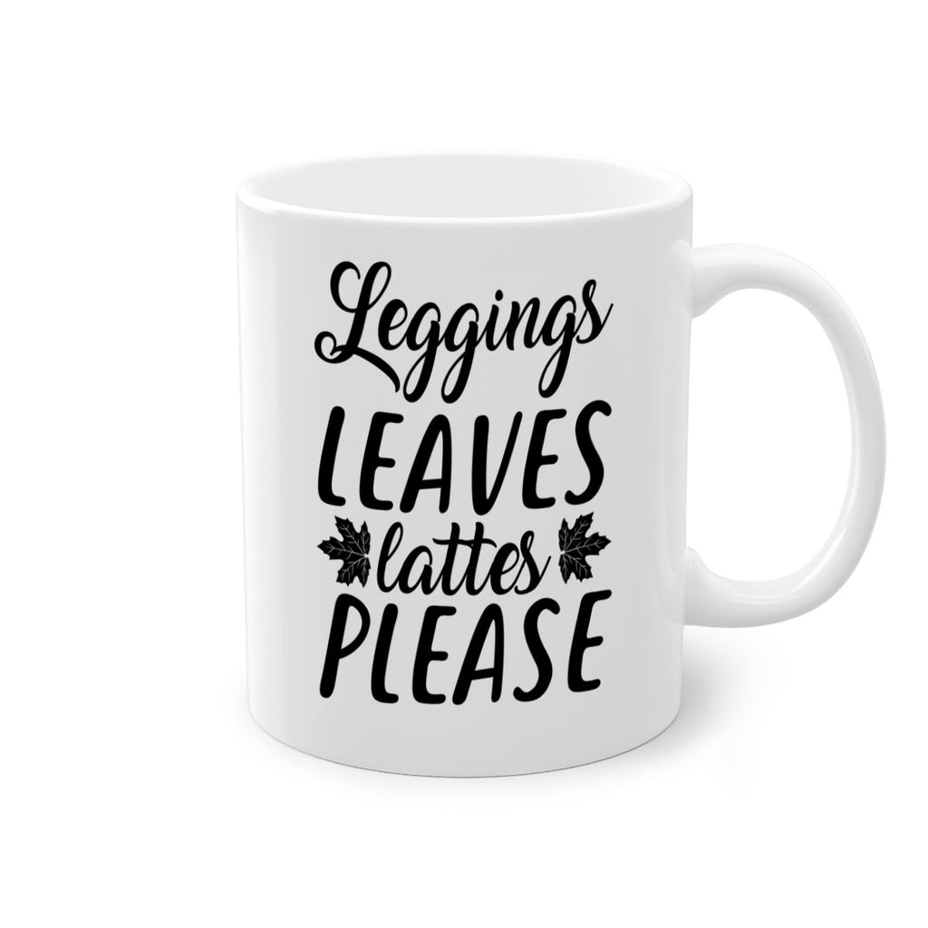leggings leaves lattes please 397#- fall-Mug / Coffee Cup