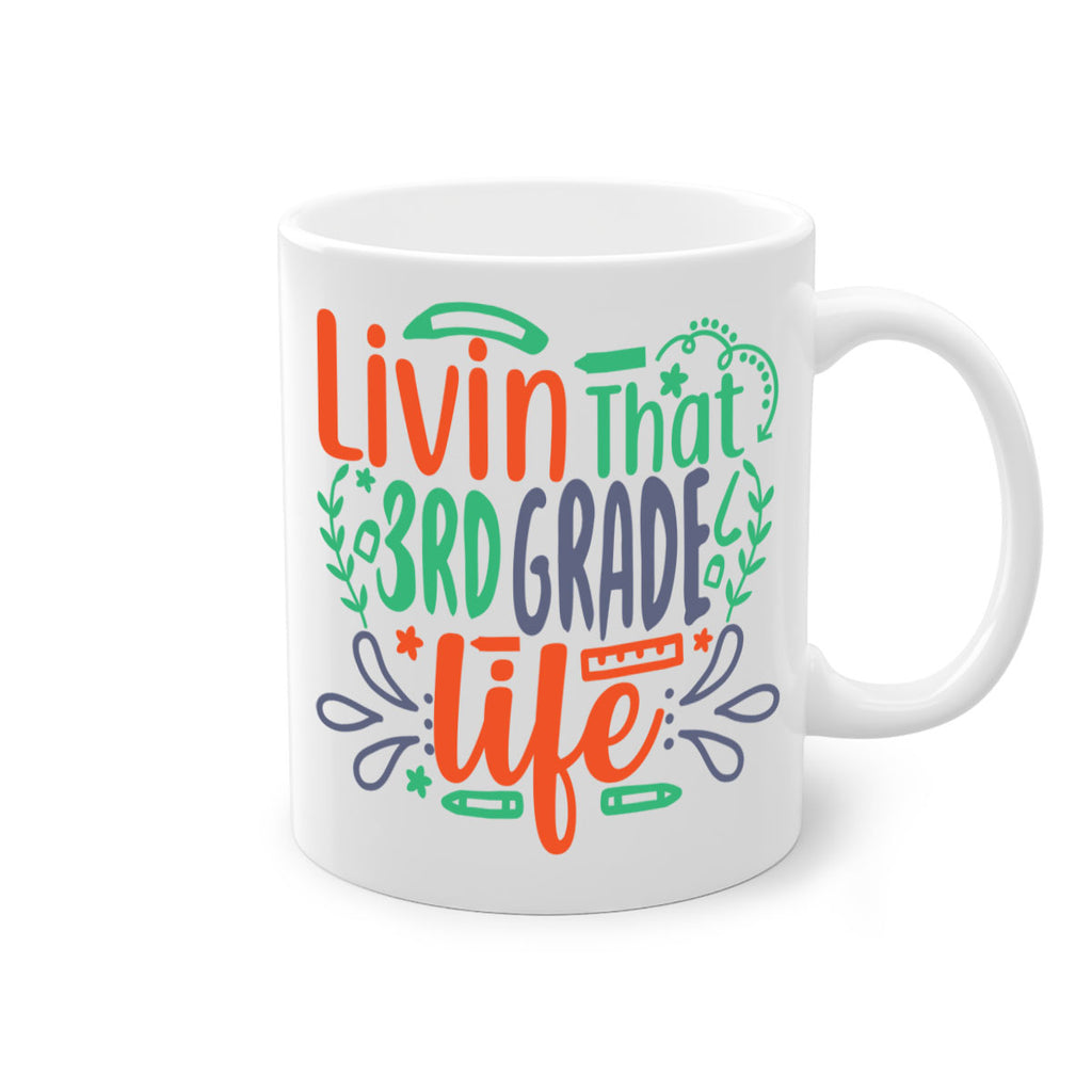 livin that 3rd garde life 8#- Third Grade-Mug / Coffee Cup