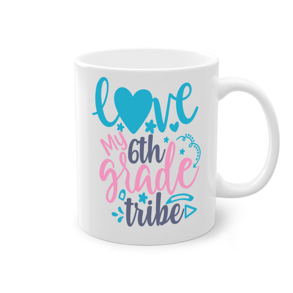 love my 6th grade tribe 3#- 6th grade-Mug / Coffee Cup