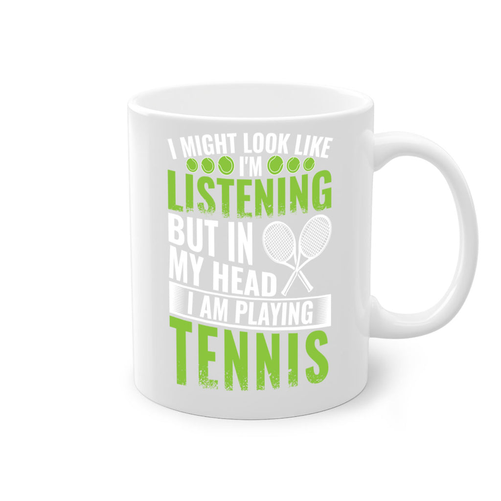 might look like im listening but im playing tennis 581#- tennis-Mug / Coffee Cup