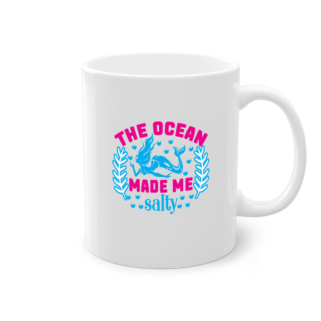 the ocean made me salty 629#- mermaid-Mug / Coffee Cup