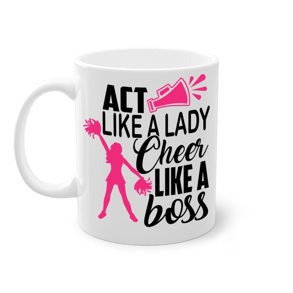 Act like a lady Cheer like a boss 1486#- cheer-Mug / Coffee Cup