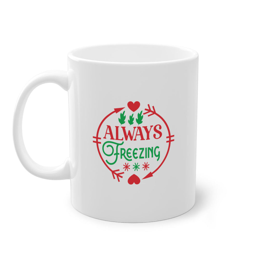 Always Freezing 8#- winter-Mug / Coffee Cup