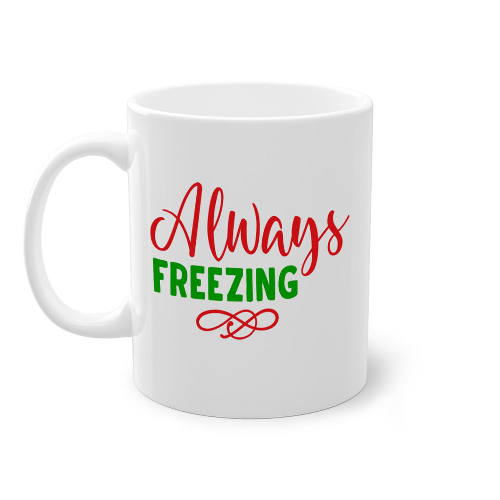Always Freezing 9#- winter-Mug / Coffee Cup