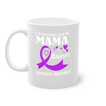 Alzheimers And Dementia I Wear Purple For My Warrior Mama 20#- alzheimers-Mug / Coffee Cup