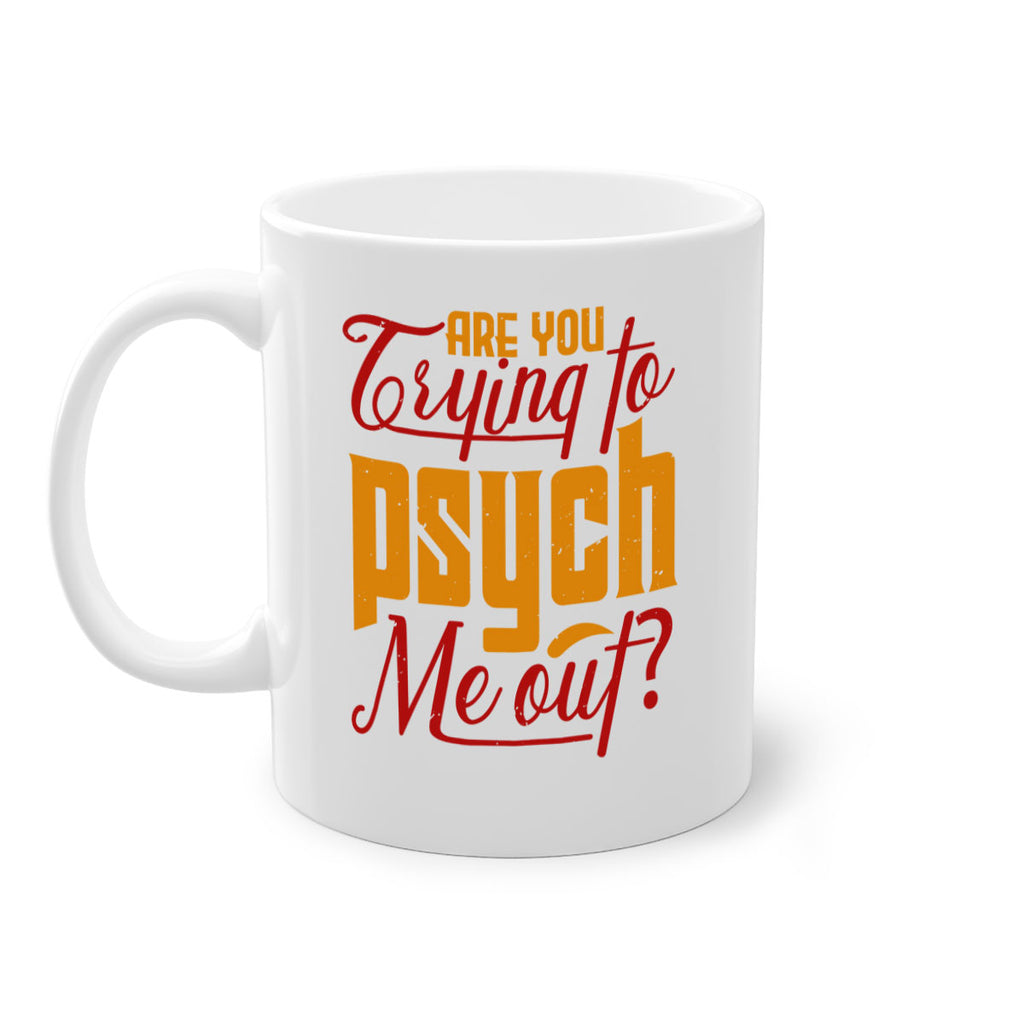 Are you trying to psych me out 50#- chess-Mug / Coffee Cup