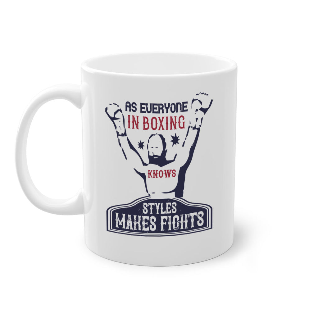 As everyone in boxing knows styles makes fights 2237#- boxing-Mug / Coffee Cup