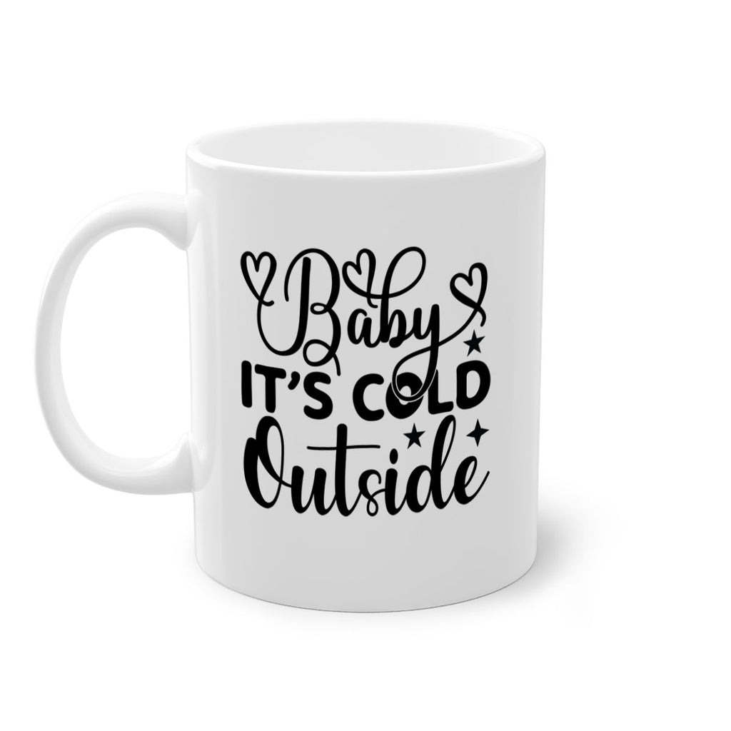 Baby its cold outside 20#- winter-Mug / Coffee Cup