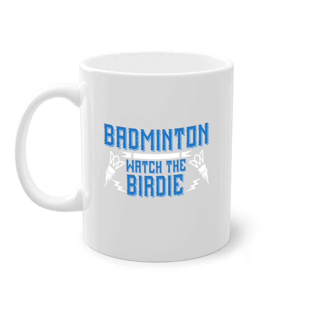 Badminton Watch the Birdie 1726#- badminton-Mug / Coffee Cup