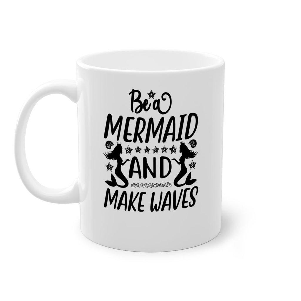 Be a MErmaid and make 55#- mermaid-Mug / Coffee Cup