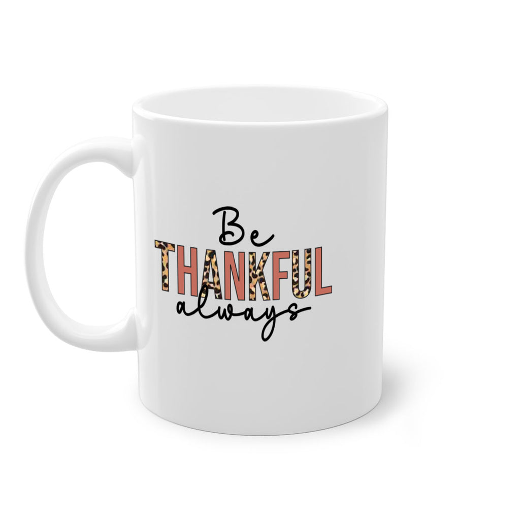 Be thankful always 42#- fall-Mug / Coffee Cup