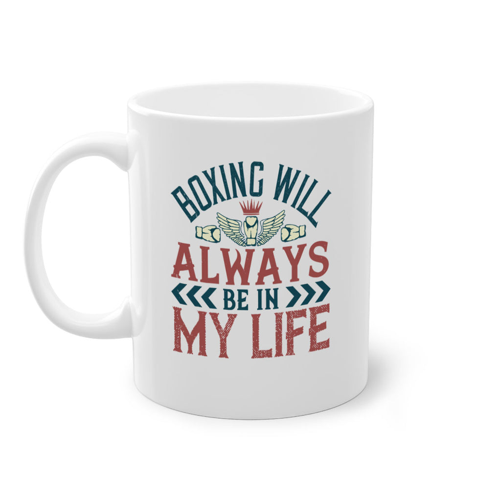 Boxing will always be in my life 2303#- boxing-Mug / Coffee Cup