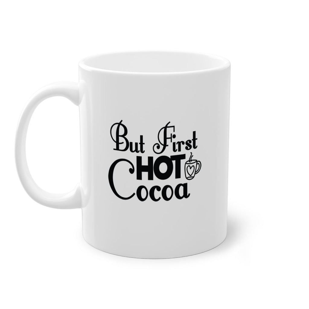 But First Hot Cocoa 31#- winter-Mug / Coffee Cup