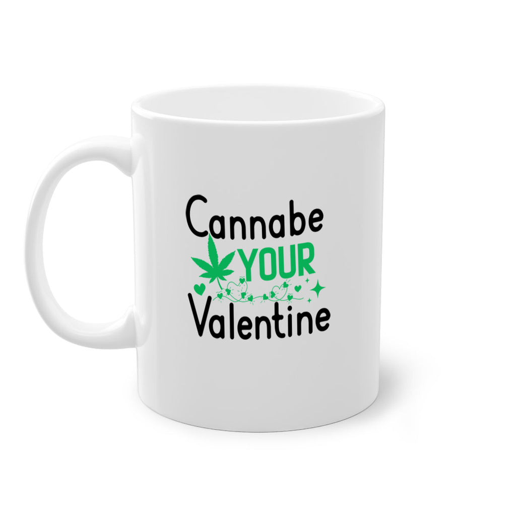 Cannabe Your Valentine 33#- marijuana-Mug / Coffee Cup