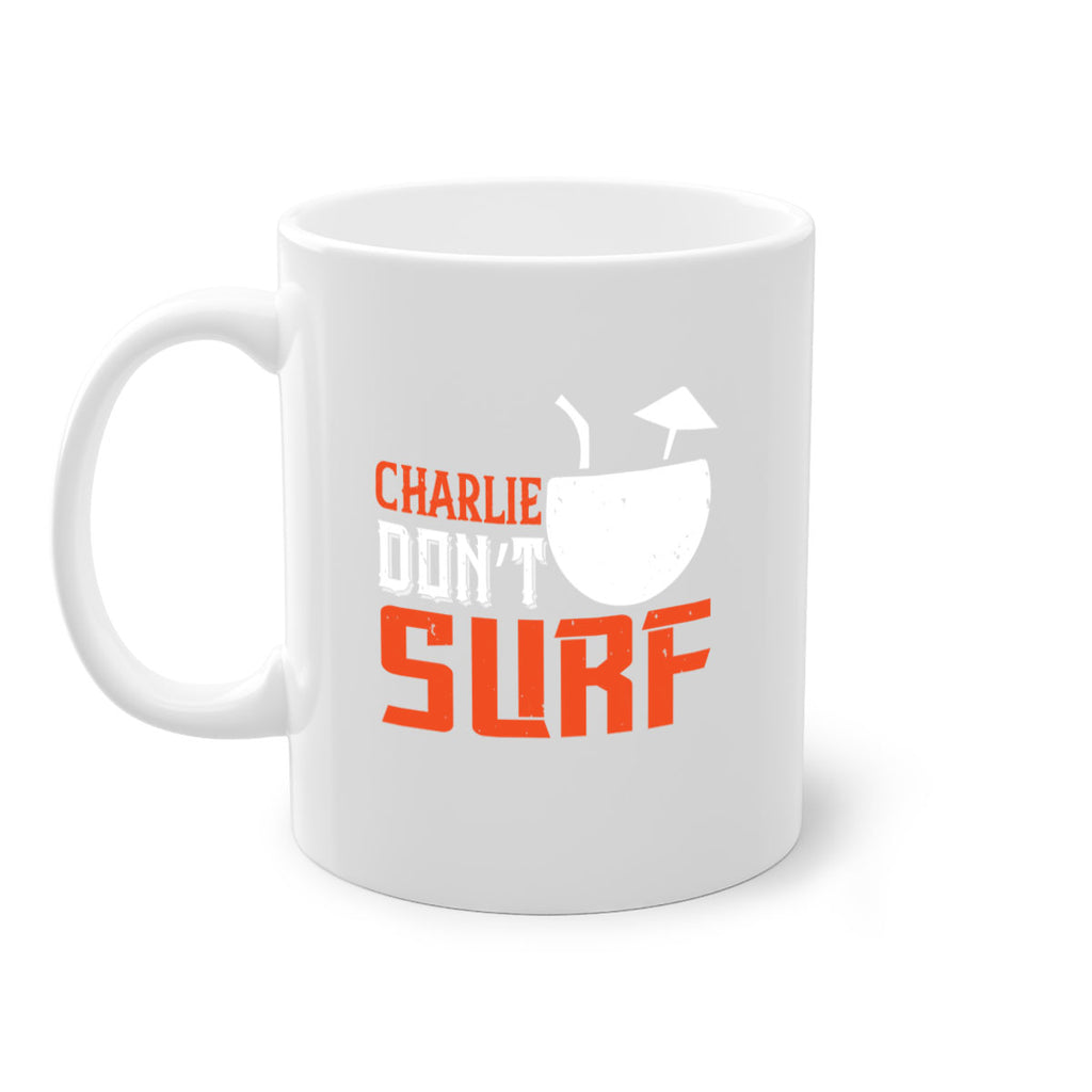 Charlie Don’t Surf 1396#- surfing-Mug / Coffee Cup