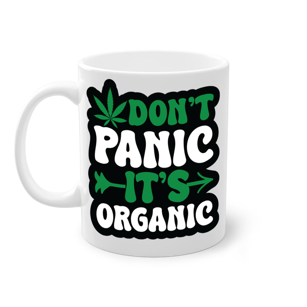 Dont panic its organic 76#- marijuana-Mug / Coffee Cup