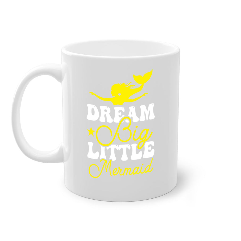 Dream Big Little Mermaid 116#- mermaid-Mug / Coffee Cup