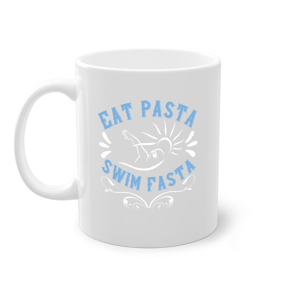 Eat Pasta Swim Fasta 1319#- swimming-Mug / Coffee Cup