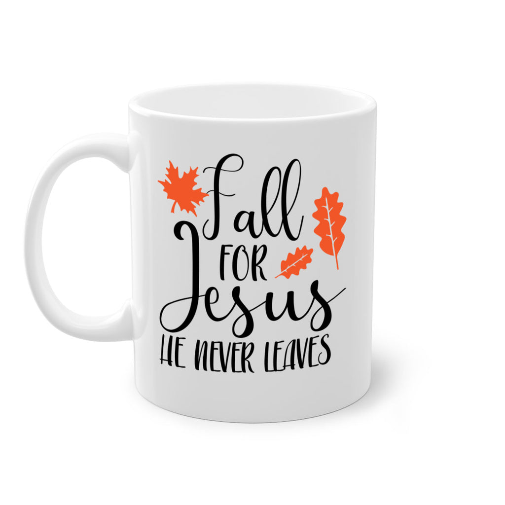 Fall For Jesus He Never Leaves 101#- fall-Mug / Coffee Cup