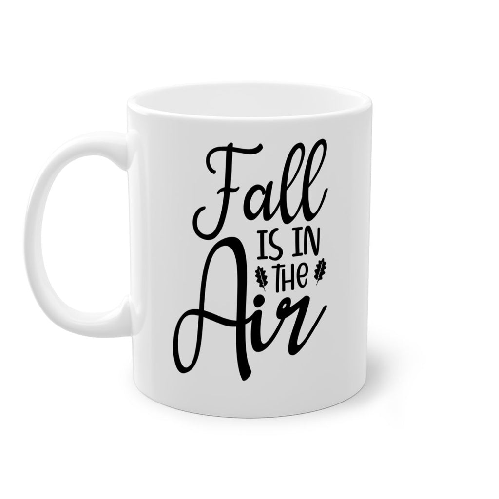 Fall Is In The Air 111#- fall-Mug / Coffee Cup
