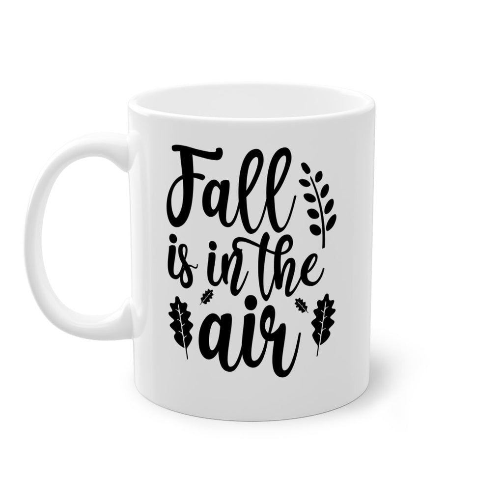 Fall Is In The Air Shirt 112#- fall-Mug / Coffee Cup