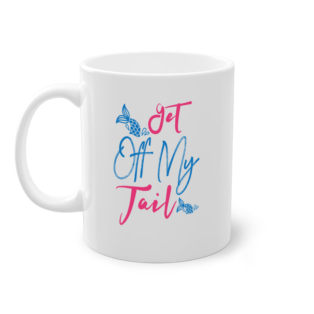 Get Off My Tail 173#- mermaid-Mug / Coffee Cup