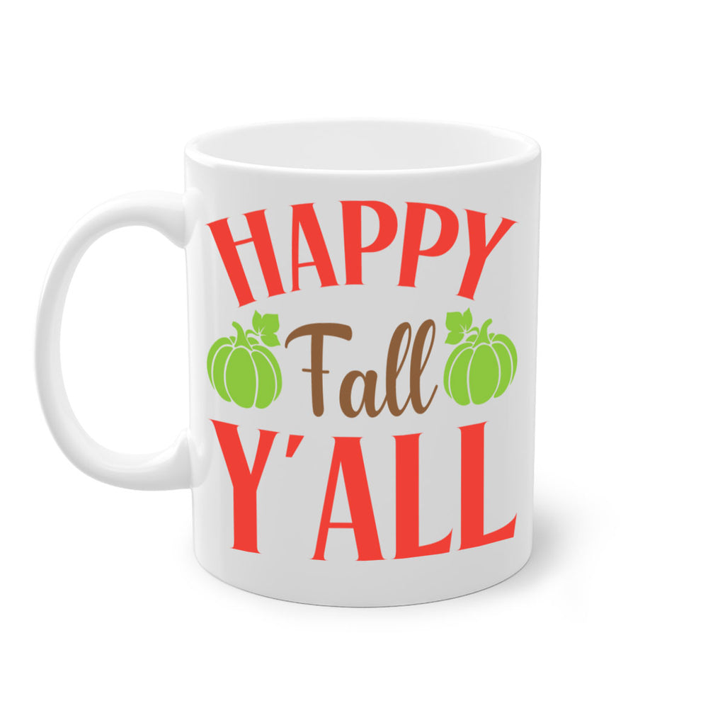 Happy Fall Y all 223#- fall-Mug / Coffee Cup