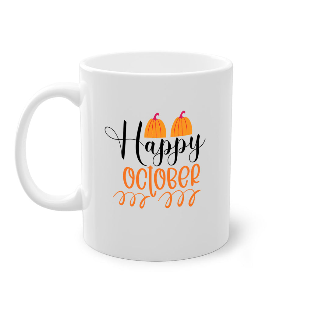 Happy October 238#- fall-Mug / Coffee Cup