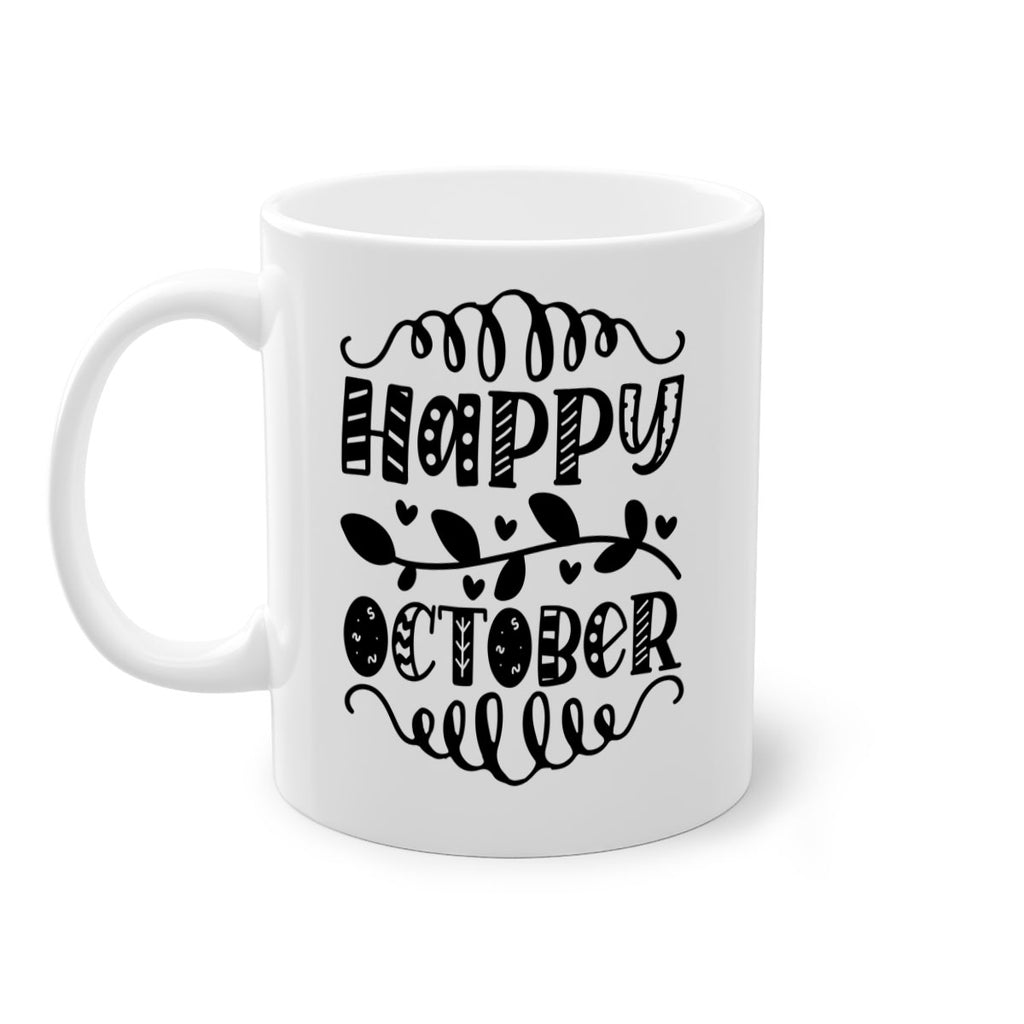 Happy October 239#- fall-Mug / Coffee Cup
