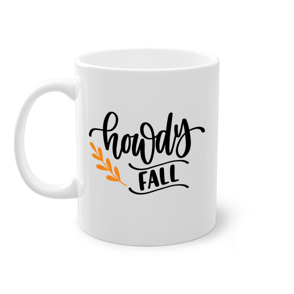 Howdy Fall 496#- fall-Mug / Coffee Cup