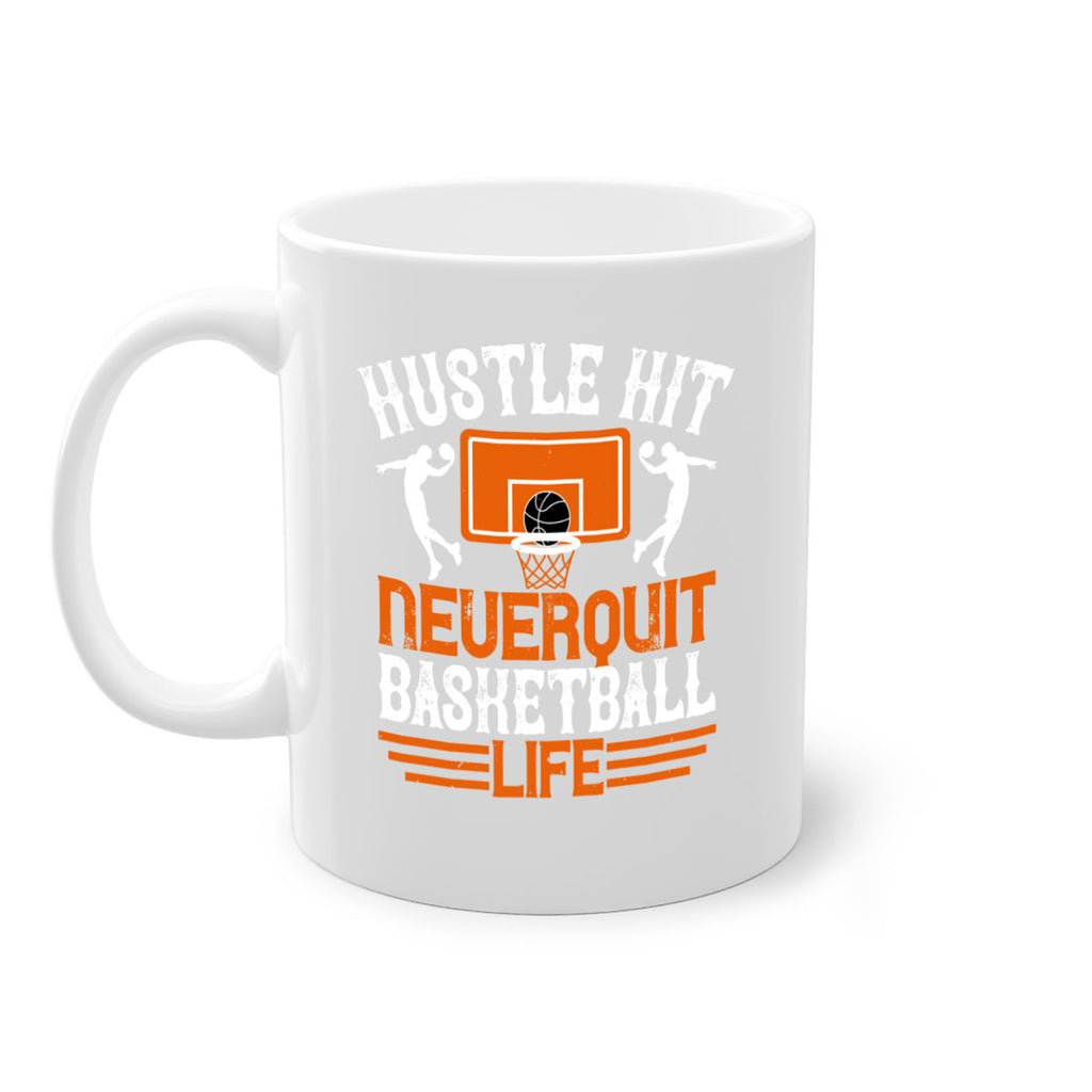 Hustle hit Never quit basketball life 2266#- basketball-Mug / Coffee Cup