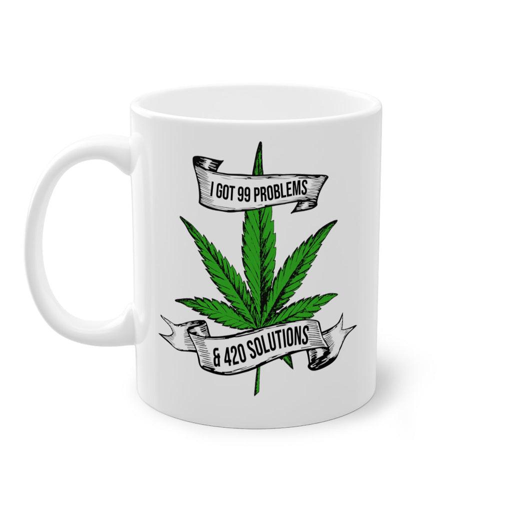 I Got Problems 420 Solutions 139#- marijuana-Mug / Coffee Cup