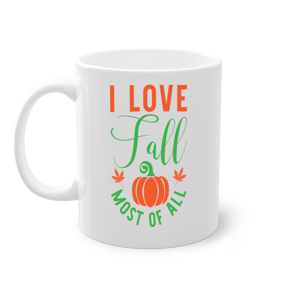 I Love Fall Most of All 331#- fall-Mug / Coffee Cup