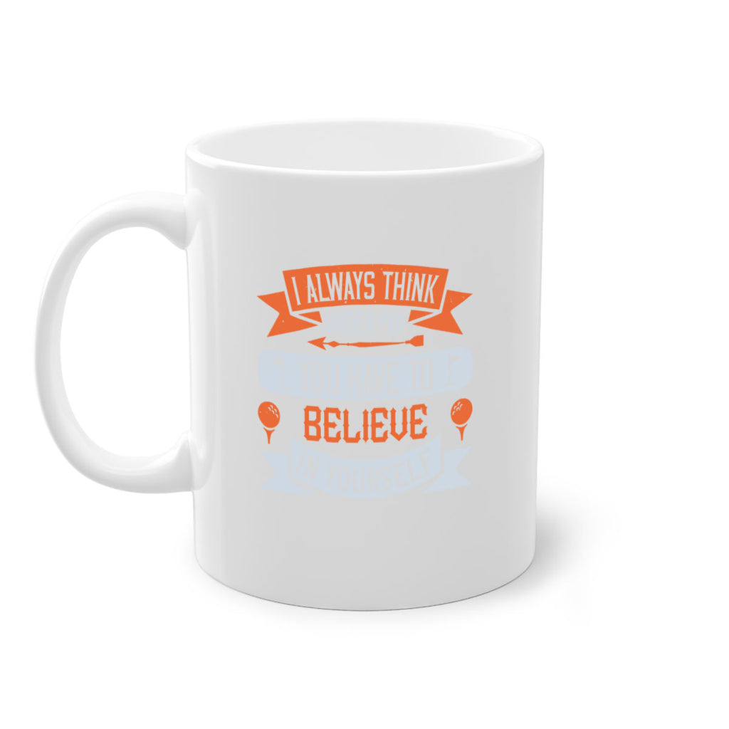 I always think under par You have to believe in yourself 2227#- golf-Mug / Coffee Cup