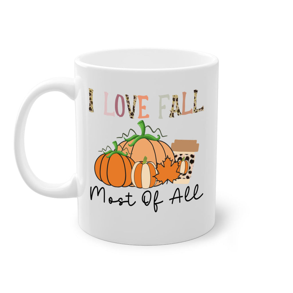 I love fall most of all 326#- fall-Mug / Coffee Cup