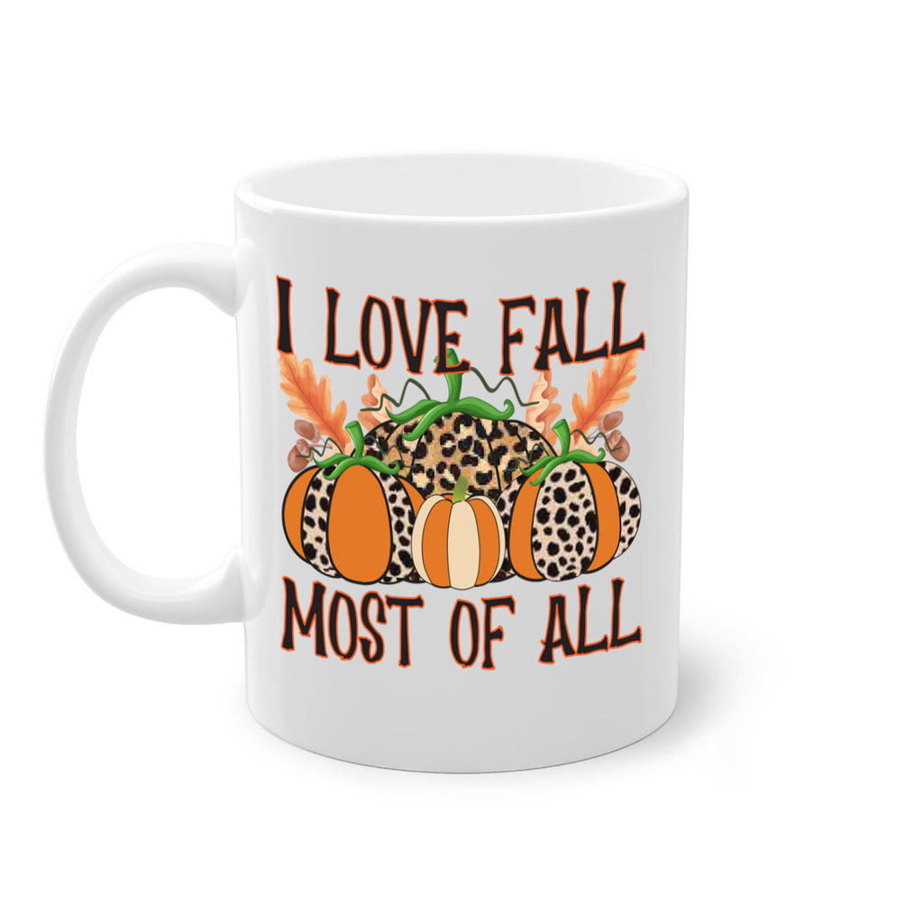 I love fall most of all 333#- fall-Mug / Coffee Cup