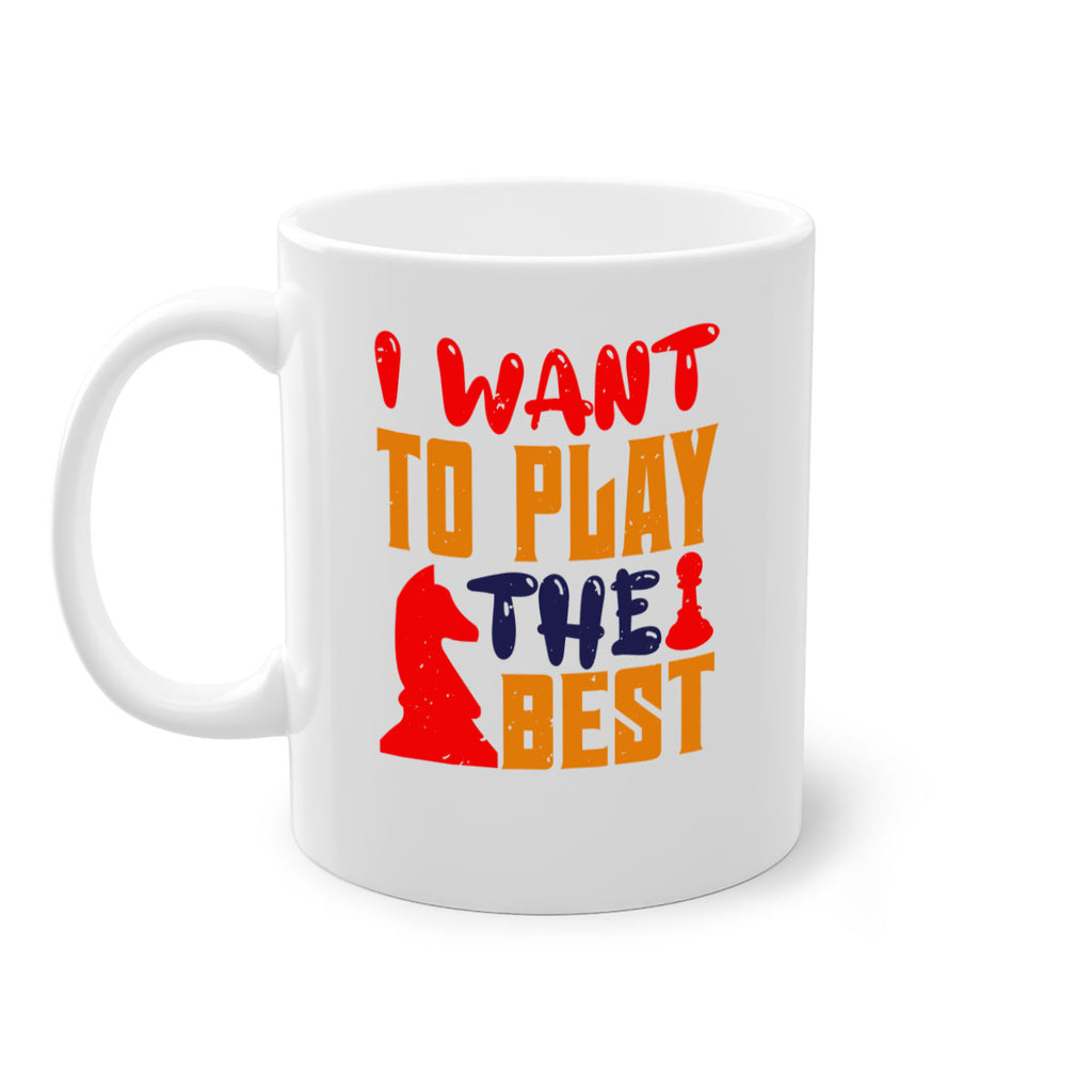 I want to play the best 41#- chess-Mug / Coffee Cup