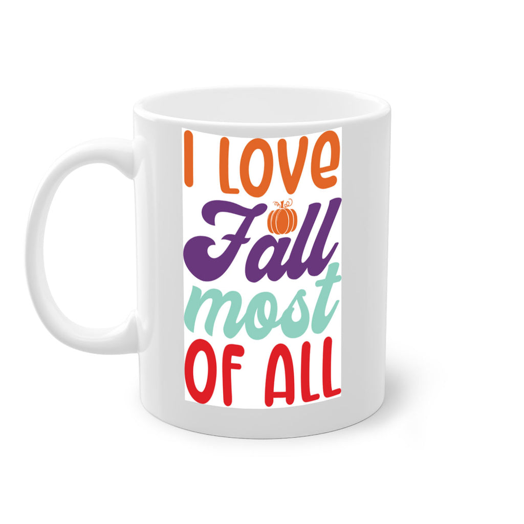 ILoveFallMostof 347#- fall-Mug / Coffee Cup
