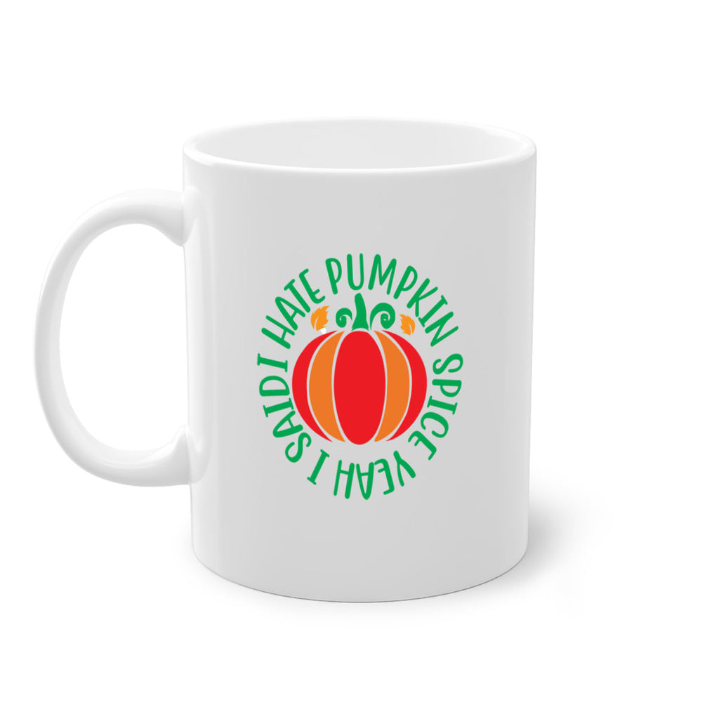 Ihatepumpkinspiceyeah 343#- fall-Mug / Coffee Cup