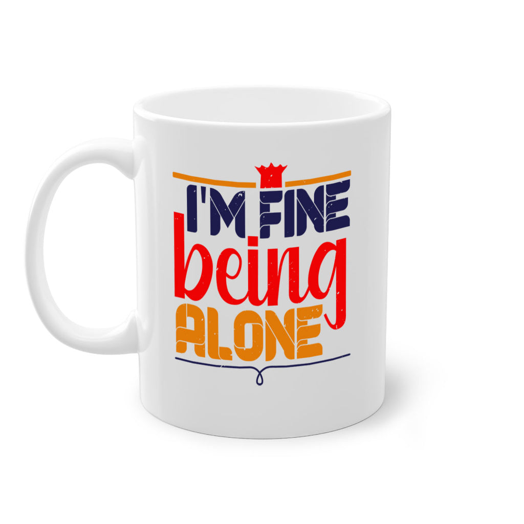 Im fine being alone 36#- chess-Mug / Coffee Cup