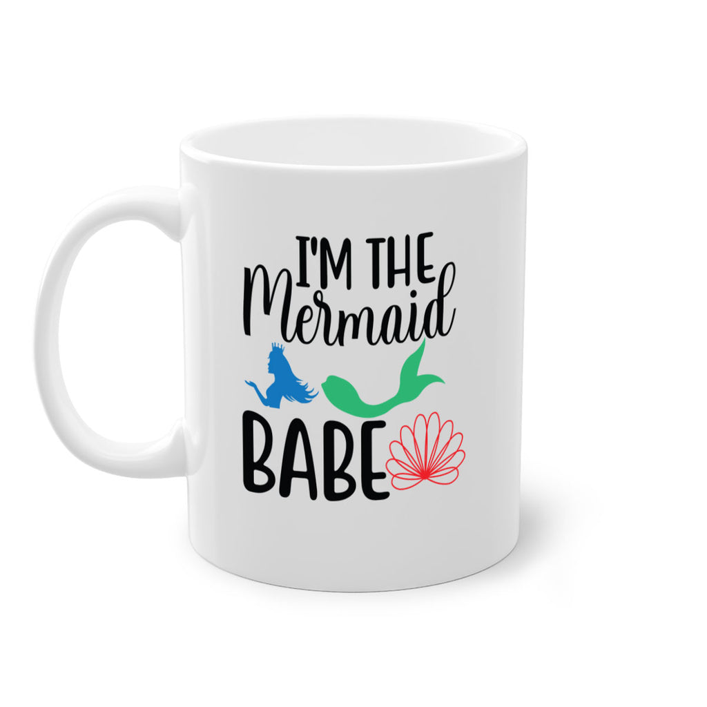 Im the Mermaid Babe 264#- mermaid-Mug / Coffee Cup