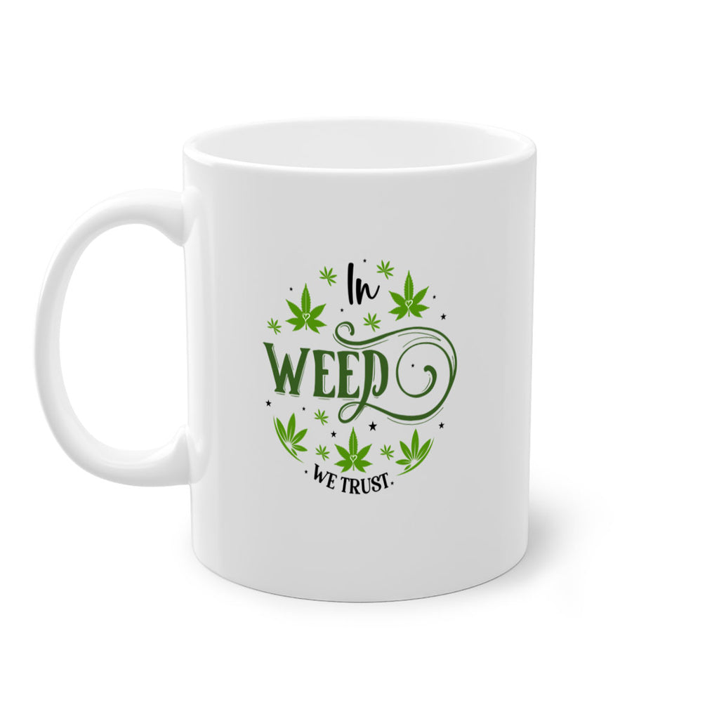 In Weed We Trust 149#- marijuana-Mug / Coffee Cup