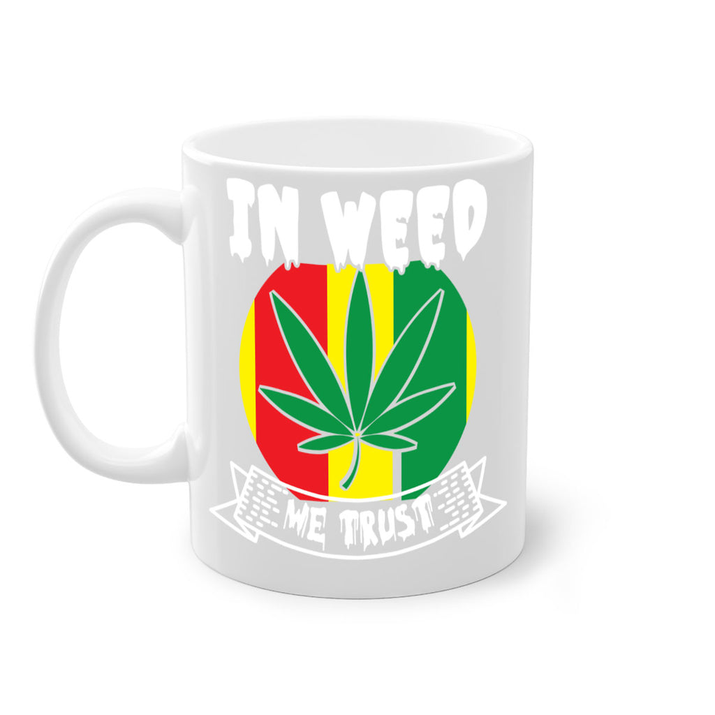 In weed we trust 150#- marijuana-Mug / Coffee Cup